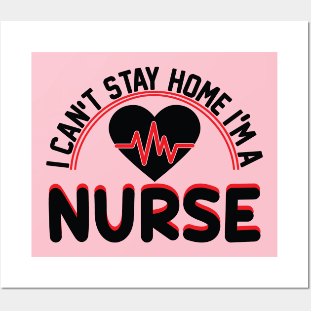 I cant Stay Home I Am a Nurse Nurse Life Nurse T shirt Classic Basic T shirt for Proud Nurses I am not Just a Princess I am also a Nurse  Graphic Printed T shirt Cotton Cool All Day T shirt Wall Art by Sparkling Art